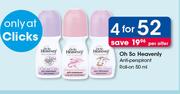 Oh So Heavenly Anti-Perspirant Roll-On 50ml-For 4 Per Offer