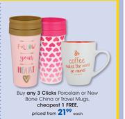 Clicks Porcelain Or New Bone China Or Travel Mugs-Each