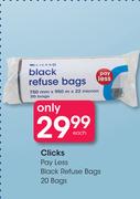 Clicks Pay Less Black Refuse Bags 20 Bags-Each