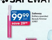 Safeway Battery Operated Beauty Trimmer S3901-Each 