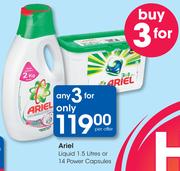Ariel Liquid-1.5Ltr Or 14 Power Capsules-For any 3 Per Offer