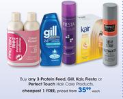 Protein Feed, Gill, Kair, Fiesta Or Perfect Touch Hair Care Products-Each