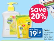 Dettol Liquid Hand Wash Or Hand Wash Refill-200ml Each