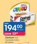 Centrum Kids Complete A Zinc-60 Tablets Per Pack