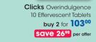 Clicks Overindulgence 10 Effervescent Tablets-For 2 