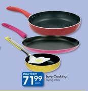 Love Cooking Frying Pans-Each