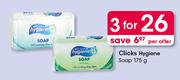 Clicks Hygiene Soap-3x175g Per Offer
