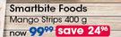 Smartbite Foods Mango Strips-400g Each