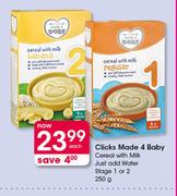 Clicks Made 4 baby Cereal With Milk Just Add Water Stage 1 Or 2-250g Each