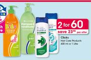 Clicks Hair Care Products-2x400ml Or 1 Litre Per Offer