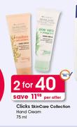 Clicks Skincare Collection Hand Cream-2x75ml Per Offer