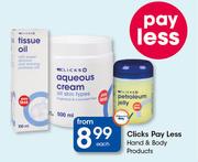 Clicks Pay Less Hand And Body Products-Each