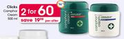 Clicks Camphor Cream-2x500ml Per Offer