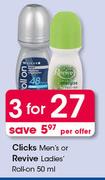 Clicks Men's Or Revive Ladies Roll-On-3x50ml Per Offer