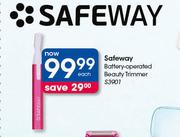 Safeway Battery Operated Beauty Trimmer S3901-Each 