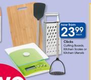 Clicks Cutting Boards, Kitchen Scales Or Kitchen Utensils-Each