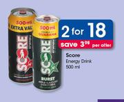 Score Energy Drink 500ml-For 2 Per Offer