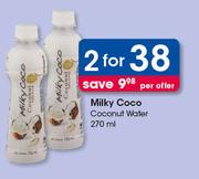 Milky Coco Coconut Water 270ml-For 2 Per Offer