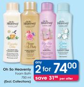 Oh So Heavenly Foam Bath (Excl. Collections)-Any 2x750ml Per Offer