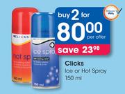 Clicks Ice Or Hot Spray-2 x 150ml Per Offer