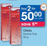Clicks Muscle Rub-2 x 50g Per Offer