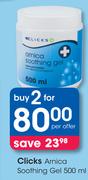 Clicks Arnica Soothing Gel- 2 x 500ml Per Offer