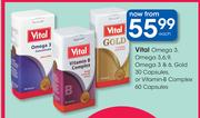 Vital Omega 3,Omega 3,6,9,Omega 3 & 6,Gold 30 Capsules Or Vitamin B Complex 60 Capsules-Each