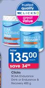 Clicks BCAA Endurance Drink Or Endurance & Recovery-400g Each