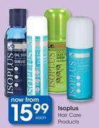 Isoplus Hair Care Products-Each