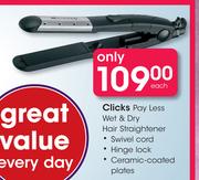 Clicks Pay Less Wet & Dry Hair Straightener-Each
