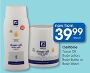 Celltone Tissue Oil Body Lotion/Body Butter Or Body Wash-Each