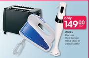Clicks Pay Less Stick Blender, Hand Mixer Or 2 Slice Toaster-Each