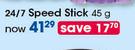 24/7 Speed Stick-45g