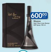 Rihanna Reb'l Fleur Love Always EDP Spray-100ml Each