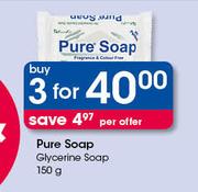 Pure Soap Glycerine Soap-3x150g Per Offer