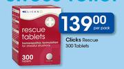 Clicks Rescue 300 Tablets-Per Pack