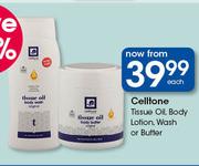 Celltone Tissue Oil, Body Lotion, Wash Or Butter-Each
