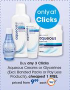 Clicks Aqueous Creams Or Glycerines-Each