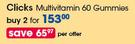 Clicks Multivitamin-2x6 Rasberry Gummies Per Offer