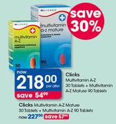 Clicks Multivitamin A-Z Mature 30 Tablets + Multivitamin A-Z 90 Tablets-Per Offer
