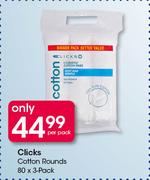 Clicks Cotton Rounds-80x3 Pack Per Pack