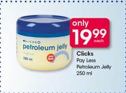 Clicks Pay Less Petroleum Jelly-250ml Each