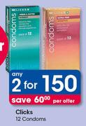 Clicks 12 Condoms-For 2 Per Offer