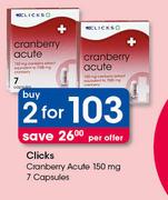 Clicks Cranberry Acute 150mg 7Capsules-For 2 Per Offer