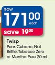 Twisp Pear/Cubano/Nut Brittle/Tobacco Zero Or Mentha Pure-20ml Each