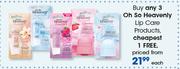 Oh So Heavenly Lip Care Products-Each