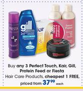 Perfect Touch, Kair, Gill, Protein Feed Or Fiesta Hair Care Products-Each
