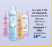 Oh So Heavenly Deodorants For Women-150ml Or 210ml Each