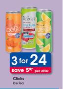 Clicks Ice Tea-For 3 Per Offer