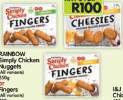 Rainbow Simply Chicken Nuggets(All Variants)-350g Or Fingers(All Variants) 400g-For Any 3